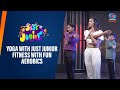 Yoga with Just Junior | Fitness With Fun | Aerobics | DD National
