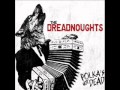 The Dreadnoughts - Sleep is for the Weak