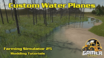 How to Create Custom Water Planes for Farming Simulator 25 – Step-by-Step Tutorial