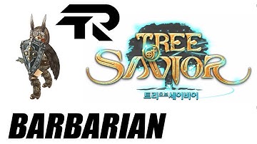 TREE OF SAVIOR - Barbarian Class Change ✔