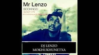DJ LENZO |MOKHUKHUNETXA