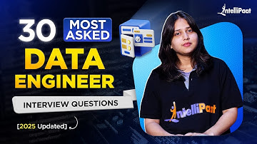 Top 30 Data Engineer Interview Questions 2025 | Data Engineer Interview Preparation | Intellipaat