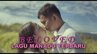 Lagu Manado Terbaru 2025 (BELOVED) Lagu manado 2025 | Lagu Manado viral 2025 | Lagu Manado Terbaru