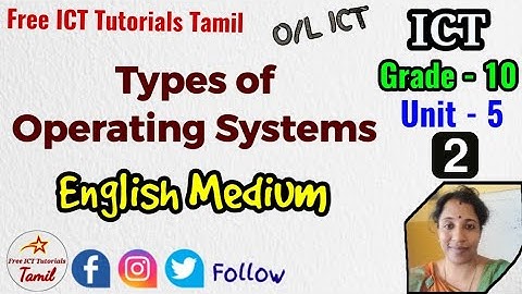 Types of Operating Systems | Grade 10 ICT unit 5 English Medium | @FreeICTTutorialsTamil