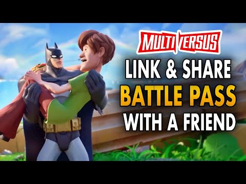 Multiversus - Link & Share Battle Pass With A Friend?