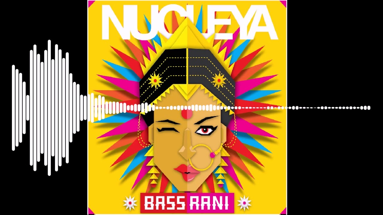 Nucleya - BASS Rani - F k Nucleya [Bass Boosted] - YouTube