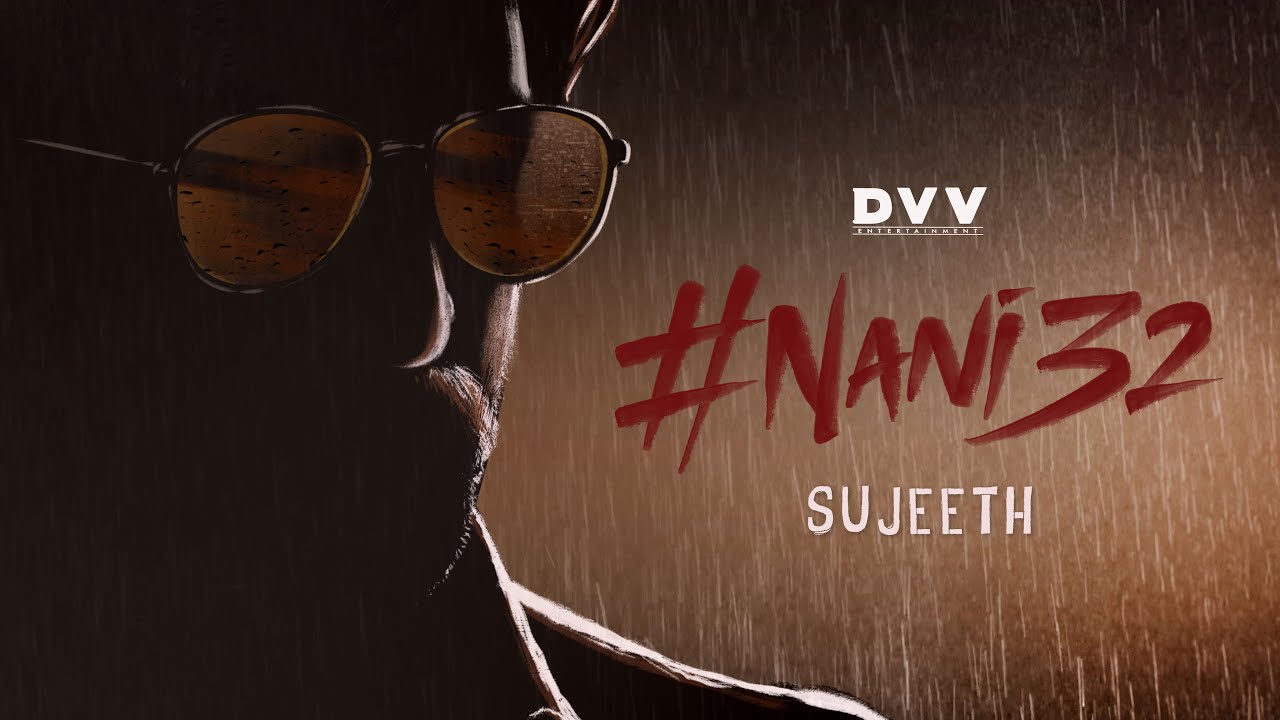  Nani32   Announcement Video  NANI  Sujeeth  DVV Danayya