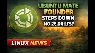 Ubuntu MATE’s Future Uncertain? Founder Steps Back After 12 Years