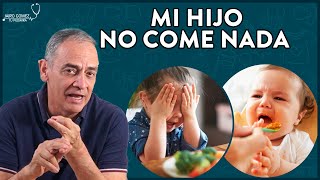 TU HIJO NO COME, PREOCUPATE  Jairo Gomez Tu Pediatra