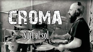 Surt el sol - CROMA - drum cover
