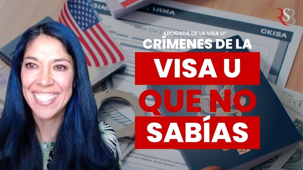 ¿Qué crímenes califican para la Visa U?🤔🤯 | Abogada de la Visa U®