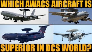 Which Is The Most Capable AWACS In DCS WORLD?