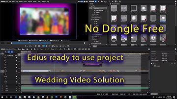 EDIUS 8.53 Ready To Use | Wedding Video Edit In Few Second | Sadi Ka Video Edit Kare  Simple 1min me
