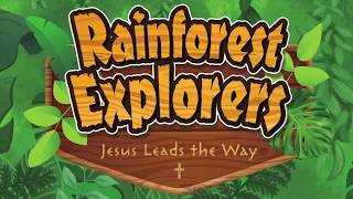 Rainforest Explorers Closing 1