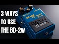 3 Ways To Use the Blues Driver | BOSS BD-2w