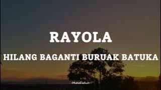 RAYOLA  - HILANG BAGANTI BURUAK BATUKA || LIRIK LAGU MINANG