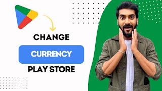 How To Change Currency On Google Play Store (Best Method)