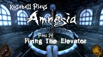 Amnesia The Dark Descent Part 14: Fixing The Elevator