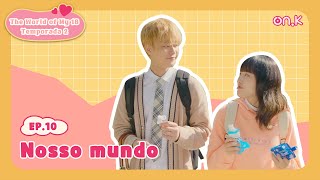 [EP.10] Nosso mundo | #OndaK