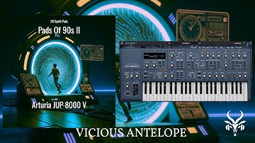 Arturia Jup-8000 V Presets – Vicious Antelope – Pads Of 90s II