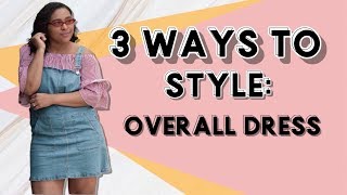 3 WAYS TO STYLE: DENIM OVERALL DRESS | OUTFIT IDEAS