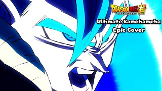 Dragon Ball Super - Gogeta's Ultimate Kamehameha (HQ Epic Cover) chords