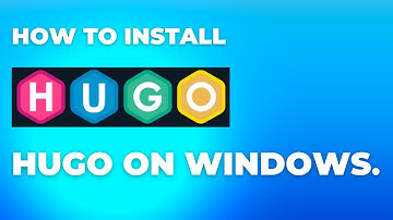What is Hugo? and How to install Hugo on Windows.