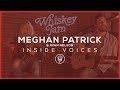 INSIDE VOICES: Meghan Patrick and Ryan Nelson - &quot;Girls Like Me&quot;  |  Whiskey Jam