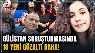Bakan Gürlek'ten Gülistan Doku açıklaması! 18 kişi daha gözaltına alındı! | A Haber