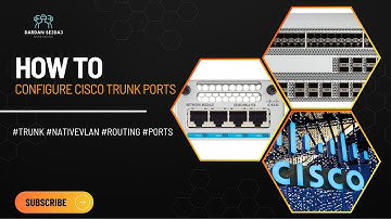 HOW TO CONFIGURE CISCO TRUNK PORTS