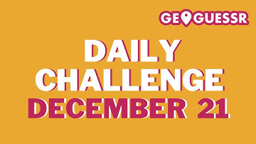 December 21, 2022 | Geoguessr Daily Challenge