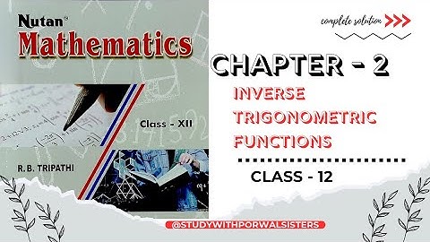 Class 12th chapter 2 inverse trigonometric functions R. B. Tripaathi book hand written notes