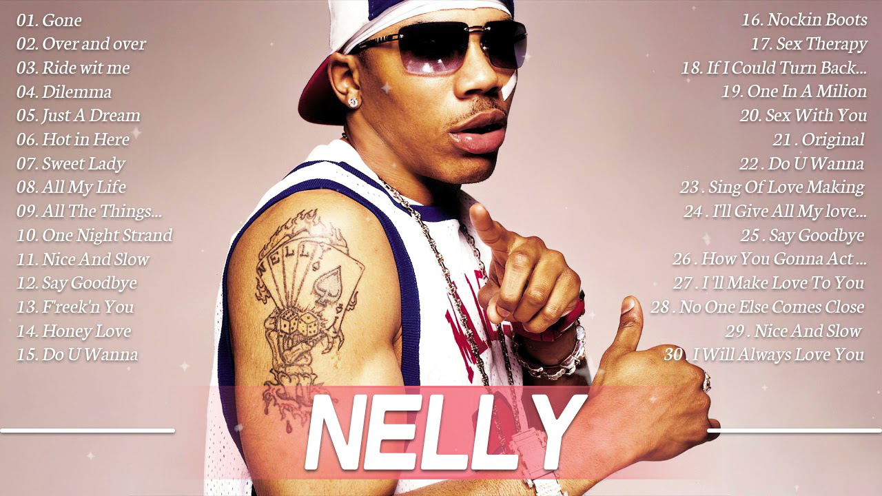 The Best Hits Song Of Nelly – Best 90s – 2000s Slow Jams Mix