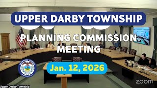 Upper Darby Township Planning Commission Meeting January 12, 2026