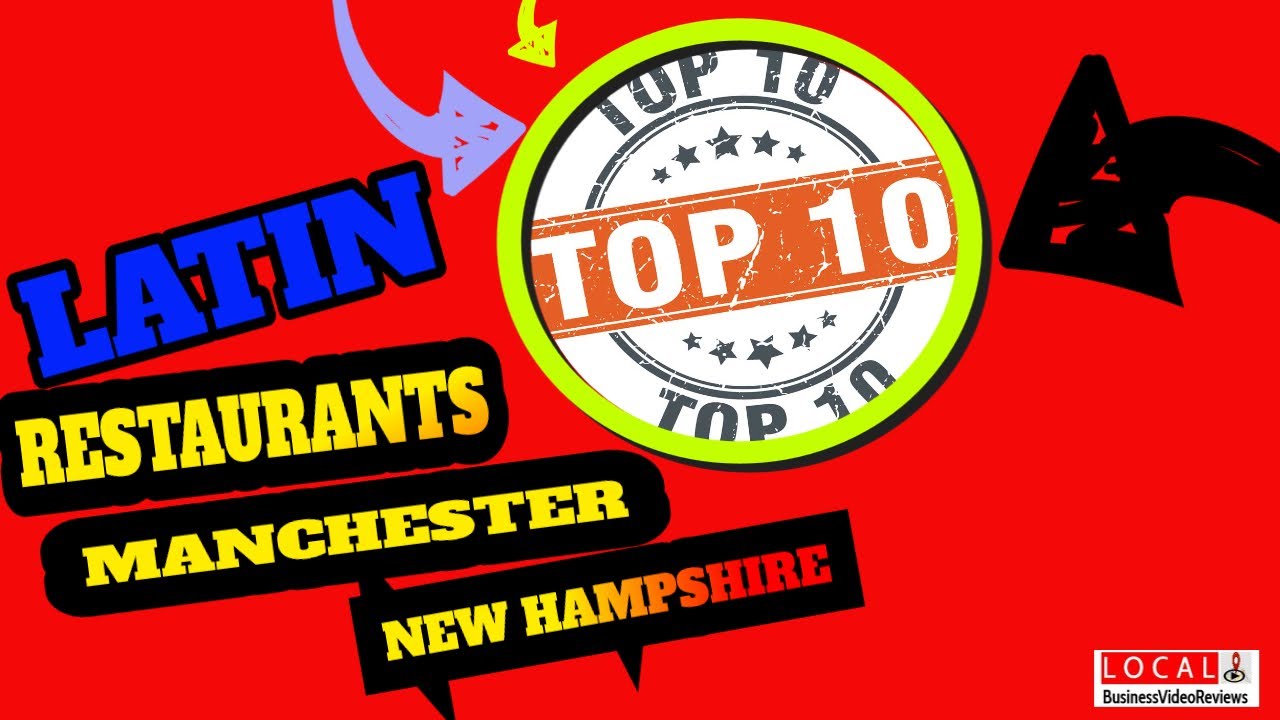 🍗🍸Top 10 Latin Restaurants Manchester New Hampshire 10 Best Latin