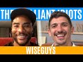 WISEGUYS | Brilliant Idiots with Charlamagne Tha God and Andrew Schulz