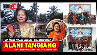 ALANI TANGIANG (OP. NUEL RAJAGUKGUK - BR. SILITONGA)