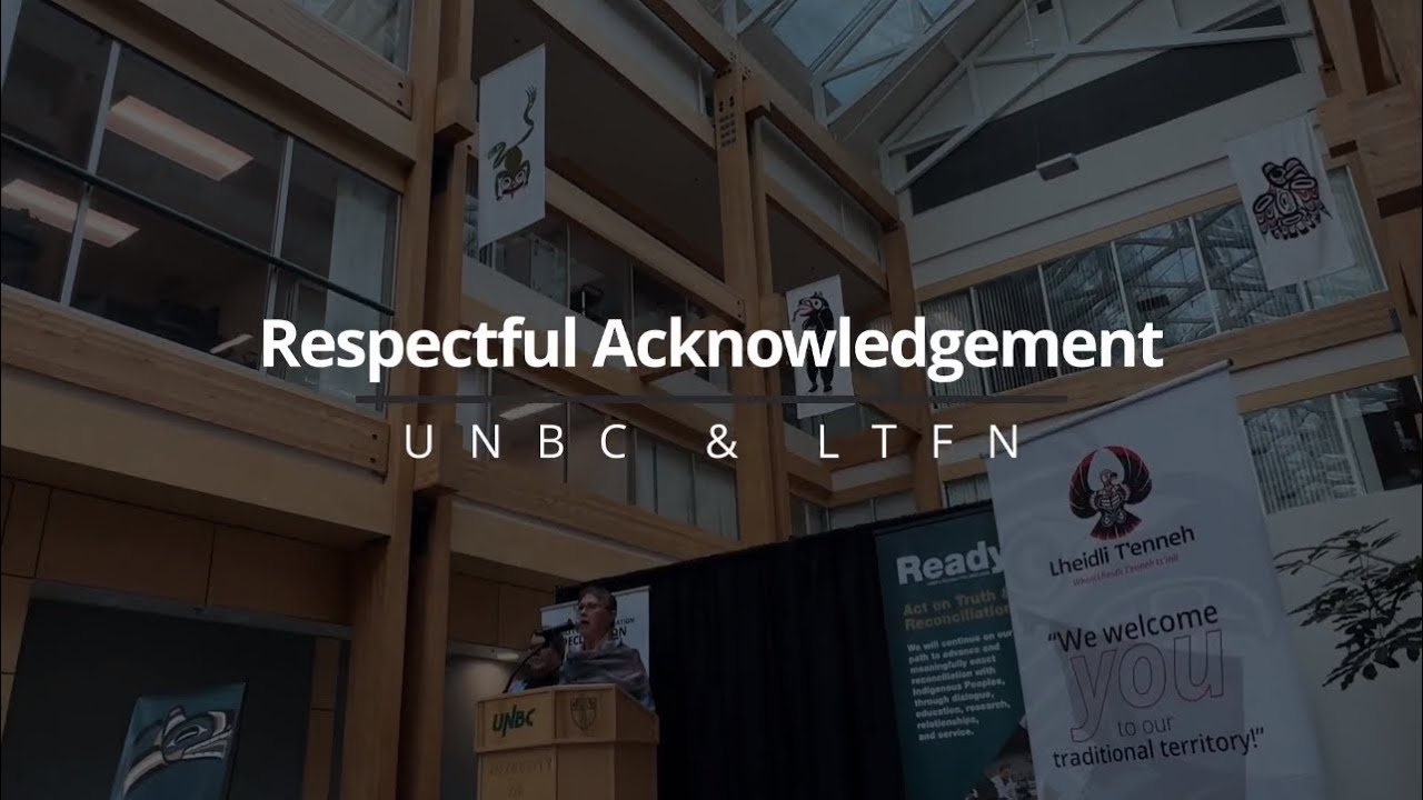 UNBC Respectful Acknowledgement
