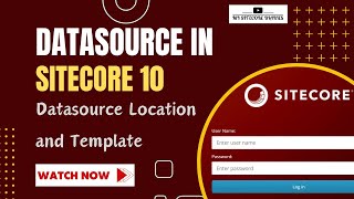 14 - Datasource Location, Datasource Templates and Compatible Renderings in Sitecore