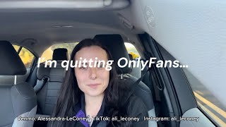 Im Quitting Onlyfans.