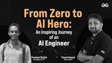 From Zero to AI Hero | An Inspiring Journey of an AI Engineer