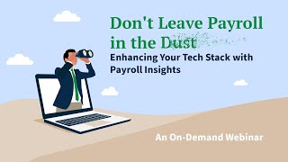 Don't Leave Payroll in the Dust | On-Demand Webinar