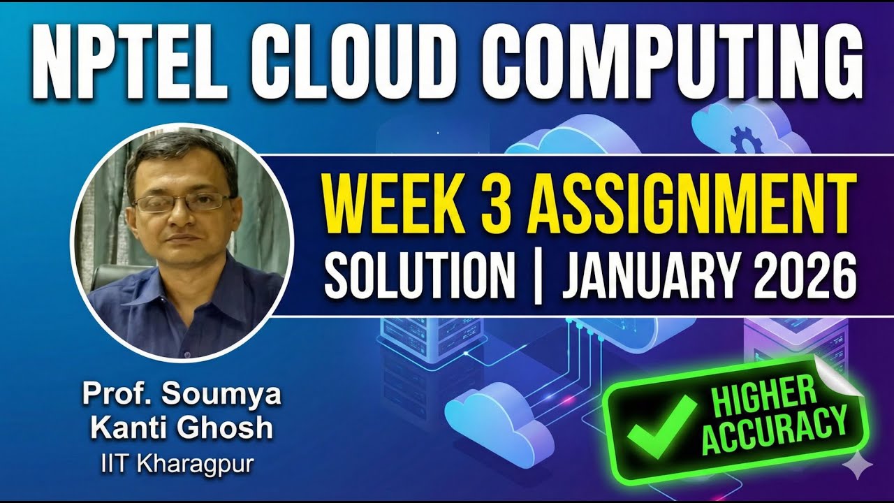 NPTEL Cloud Computing Week 3 Assignment Solution Jan 2026 | Prof ...