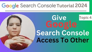How To Give Access To Other User In Google Search Console |How To Share Google Search Console Access
