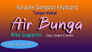 AIR BUNGA - RITA SUGIARTO , KARAOKE MUSIK KEYBOARD TANPA VOKAL