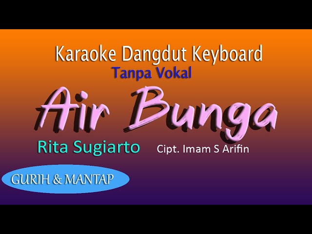 AIR BUNGA - RITA SUGIARTO , KARAOKE MUSIK KEYBOARD TANPA VOKAL class=