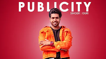 GURI - PUBLICITY (Full Song) DJ Flow | Punjabi Songs 2018 | Geet MP3 | Releasing 26 Jan 6PM