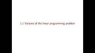 Linear Optimization course - Video 1: Variants of the linear programming problem