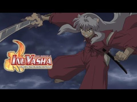 InuYasha the Movie 4 (2004) English: Fire on the Mystic Island