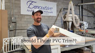 Should I Paint PVC Trim?